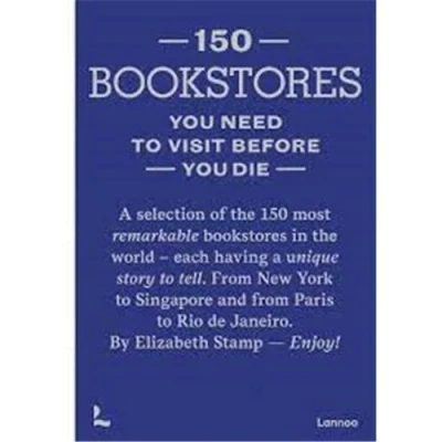 Image de 150 Bookstores you need to visit before die /anglais