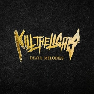 Afbeelding van Kill the Lights Death Melodies (LP)