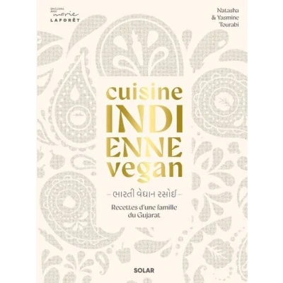 Image de Cuisine indienne vegan Recettes végétales d&#039;une famille du Gujarat