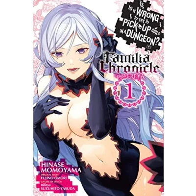 Afbeelding van Is Wrong Pick Up Girls DUNGEON Familia FREYA GN It to Try in a Dungeon? Chronicle Episode Freya, Vol. 1 (manga)
