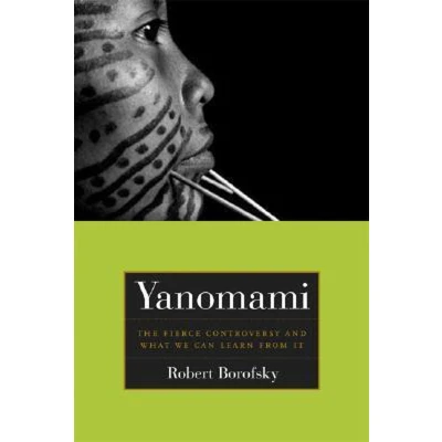 Afbeelding van Yanomami The Fierce Contreoversy and What We Might Learn From it