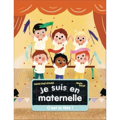 Afbeelding van JE SUIS EN MATERNELLE C&#039;EST LA FETE