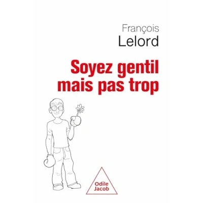 Afbeelding van Soyez gentil, mais pas trop