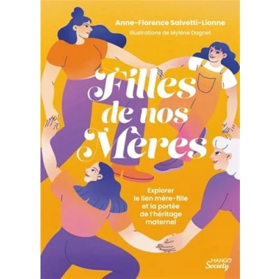 Afbeelding van FILLES DE NOS MERES EXPLORER LE LIEN MERE FILLE ET LA PORTEE