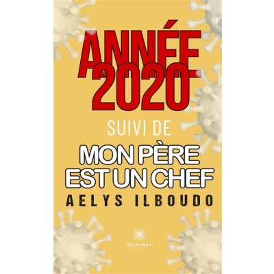 Image de Année 2020 suivi de mon père est un chef