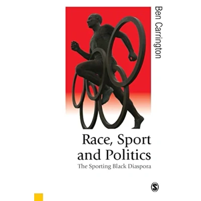 Afbeelding van Race, Sport and Politics: The Sporting Black Diaspora