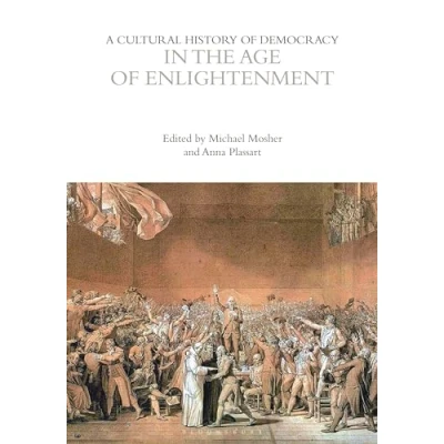 Afbeelding van the Cultural Histories Series A History of Democracy in Age Enlightenment