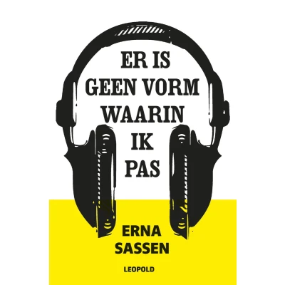 Afbeelding van Er is geen vorm waarin ik pas