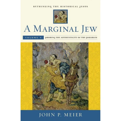Afbeelding van A Marginal Jew: Rethinking the Historical Jesus, Probing Authenticity of Parables V5