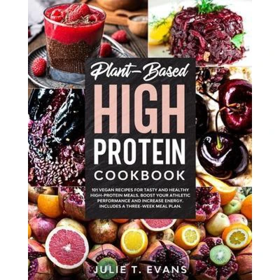 Afbeelding van Plant Based High Protein Cookbook