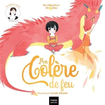 Image de Mes histoires du calme Ma colère de feu