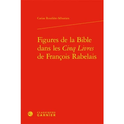 Image de Figures de la Bible dans les Cinq Livres François Rabelais