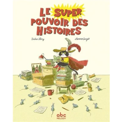 Image de Le super pouvoir des histoires