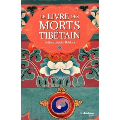 Afbeelding van LE LIVRE DES MORTS TIBETAIN PREFACE DE JOHN BALDOCK