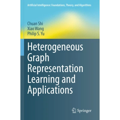 Afbeelding van Artificial Intelligence: Foundations, Theory, and Algorithms Heterogeneous Graph Representation Learning Applications