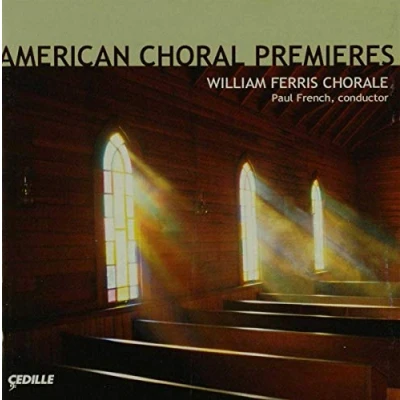 Afbeelding van William Ferris Chorale, Paul French American Choral Premieres (CD)