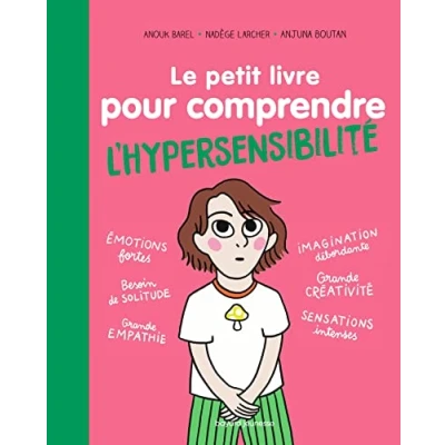 Afbeelding van Le petit livre pour comprendre l&#039;hypersensibilité