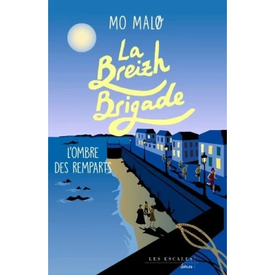 Image de La Breizh Brigade Tome 3 L&#039;ombre des remparts