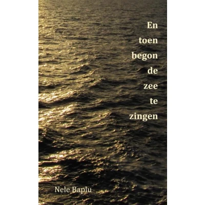 Afbeelding van En toen begon de zee te zingen