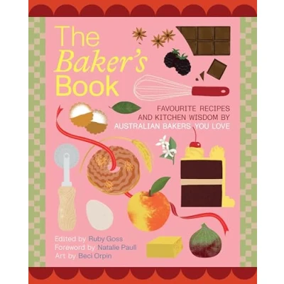 Afbeelding van The Baker&#039;s Book Favourite recipes and kitchen wisdom by Australian bakers you love