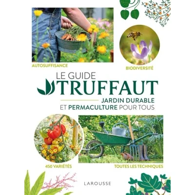 Image de Le Guide Truffaut Jardin durable et permaculture pour tous