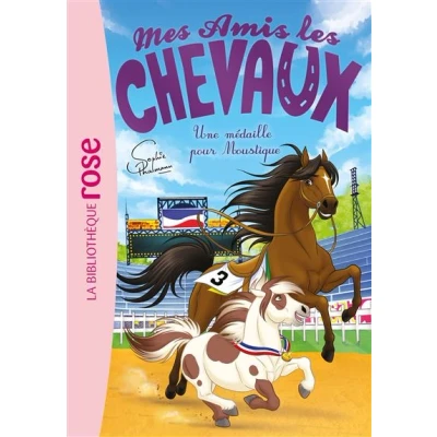 Image de Mes amis les chevaux 37 Une médaille pour Moustique