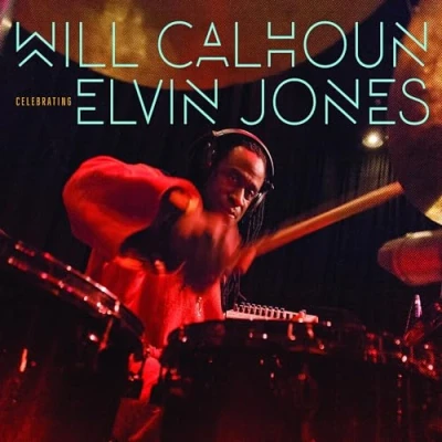 Afbeelding van Will Calhoun Celebrating Elvin Jones (CD)