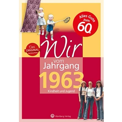 Afbeelding van Wir vom Jahrgang 1963 Kindheit und Jugend
