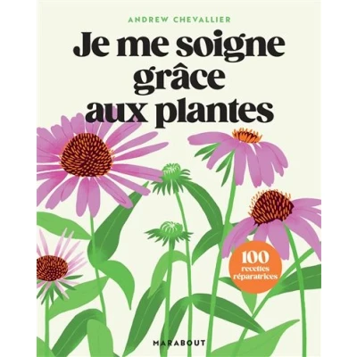 Image de Je me soigne grâce aux plantes