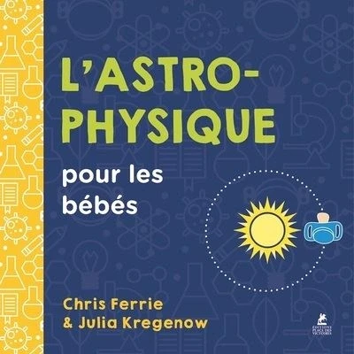 Image de L&#039;Astrophysique pour les bébés