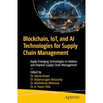 Afbeelding van Blockchain, IoT, and AI Technologies for Supply Chain Management