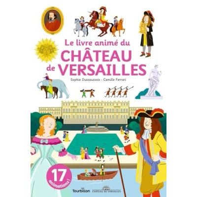 Afbeelding van LE LIVRE ANIME DU CHATEAU DE VERSAILLES