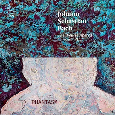 Afbeelding van Phantasm, Laurence Dreyfus J.S. Bach: The Well Tempered Consort III (CD)