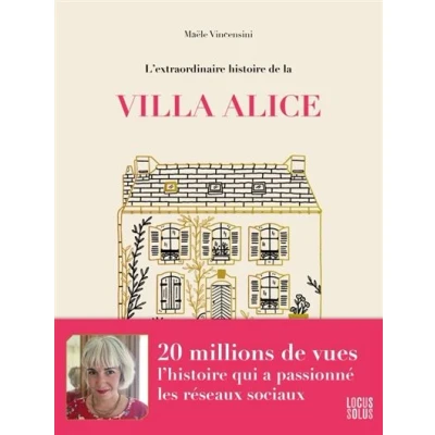 Image de L&#039;extraordinaire histoire de la Villa Alice
