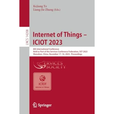 Afbeelding van Lecture Notes in Computer Science Internet of Things ICIOT 2023