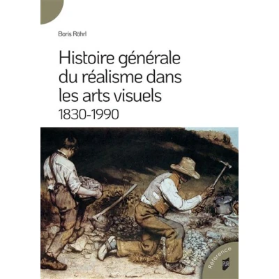 Image de Histoire générale du réalisme dans les arts visuels