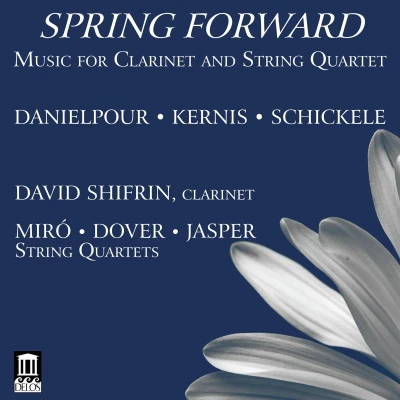 Afbeelding van David Shifrin, Miro Quartet, Dover Quartet Spring Forward: Music for Clarinet and String (CD)