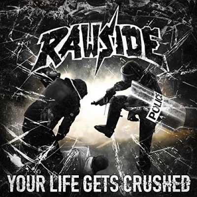 Afbeelding van Rawside Your Life Gets Crushed (CD)