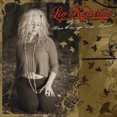 Afbeelding van Liv Kristine Have Courage Dear Heart (CD)
