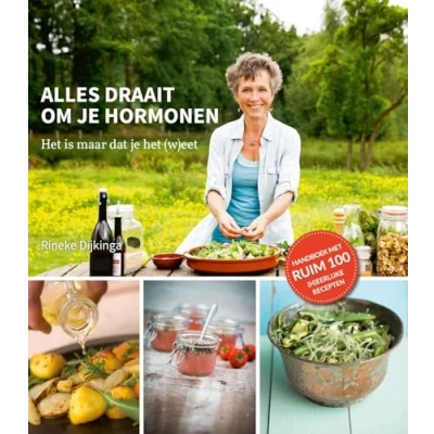 Afbeelding van Alles Draait Om Hormonen Rineke Dijkinga
