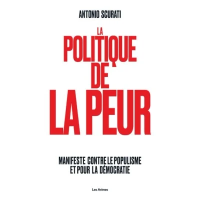 Image de la Politique de peur Manifeste contre le populisme et pour démocratie