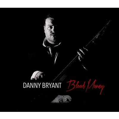 Afbeelding van Danny Bryant Blood Money (CD)