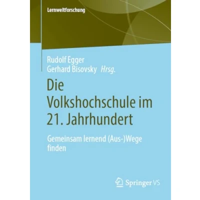 Afbeelding van Lernweltforschung Die Volkshochschule im 21. Jahrhundert