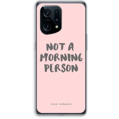 Afbeelding van Case Company® hoesje geschikt voor Oppo Find X5 Morning person Soft Cover Telefoonhoesje Bescherming aan alle Kanten en Schermrand