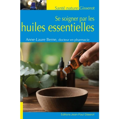 Afbeelding van Se soigner par les huiles essentielles