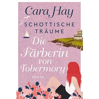 Afbeelding van Schottische Träume Die Färberin von Tobermory