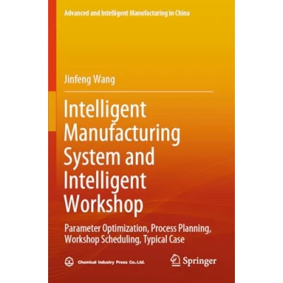 Afbeelding van Advanced and Intelligent Manufacturing in China System Workshop