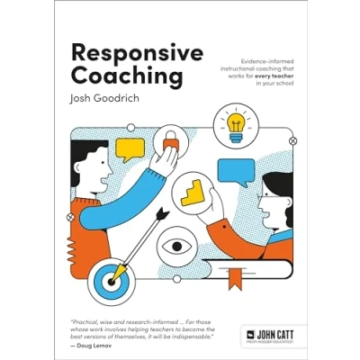 Afbeelding van Responsive Coaching: Evidence informed instructional coaching that works for every teacher in your school