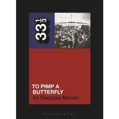 Image de 33 1/3, Kendrick Lamar&#039;s To Pimp a Butterfly