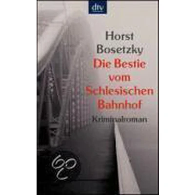Afbeelding van Die Bestie vom Schlesischen Bahnhof